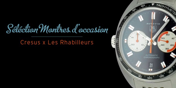 Montres d’occasion – Sélection #Cresus #9