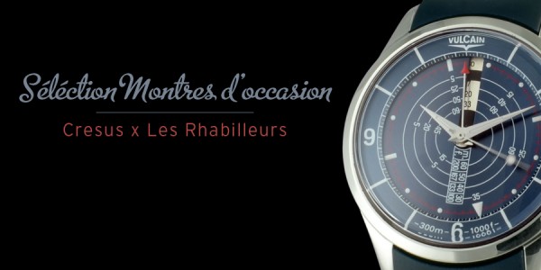 Montres d’occasion : Sélection #Cresus #14