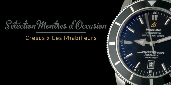 Montres d’occasion : Sélection #Cresus #18