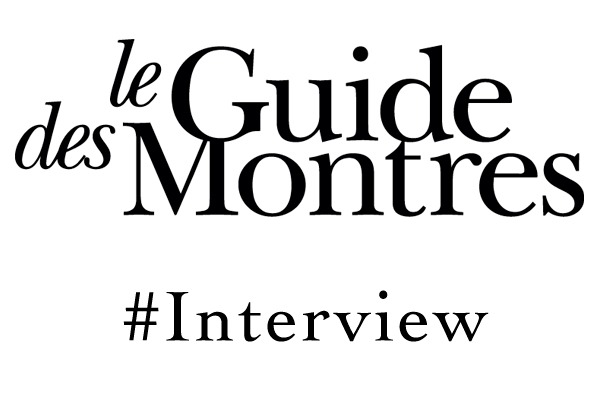 Le Guide des Montres – Interview de Gregory Blumenfeld