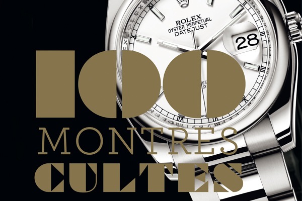 Les 100 Montres Cultes de Thierry Gasquez et Emmanuel Lacroix