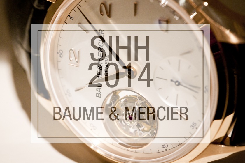 Les nouveautés Baume & Mercier du SIHH 2014