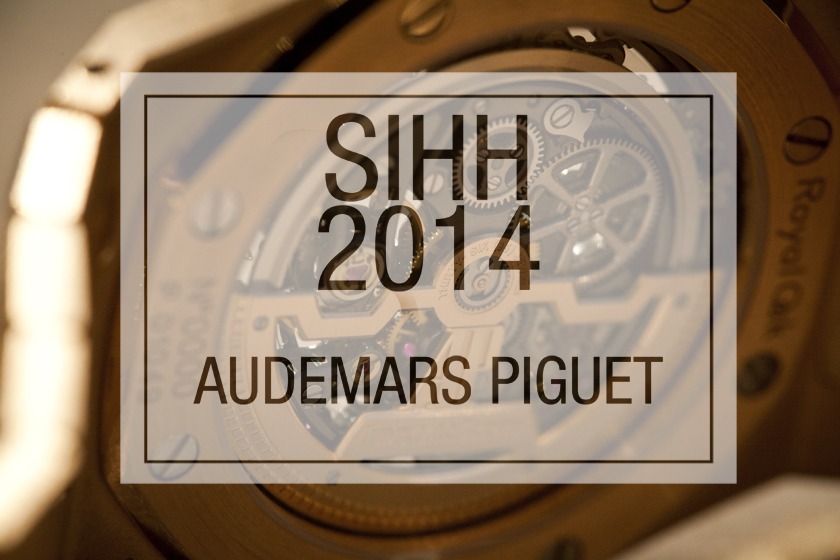 Les nouveautés Audemars Piguet du SIHH 2014