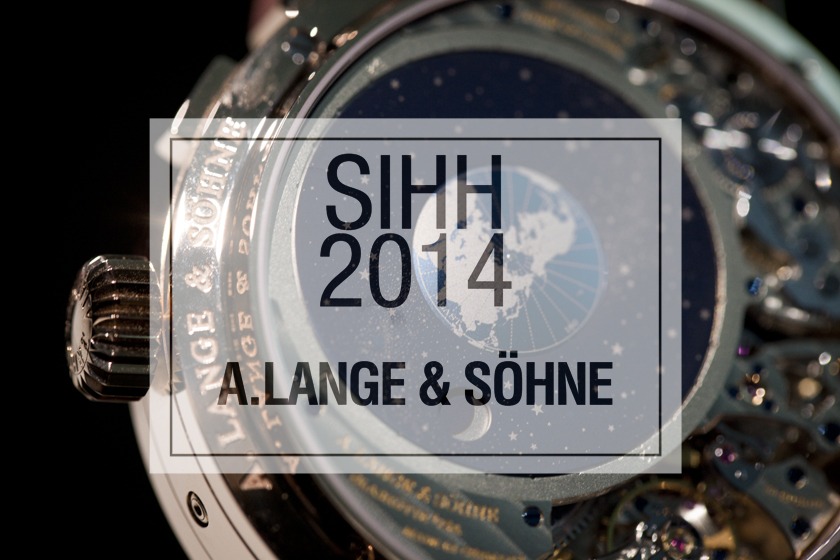 Sélection de trois nouveautés A.Lange & Söhne au SIHH 2014 !