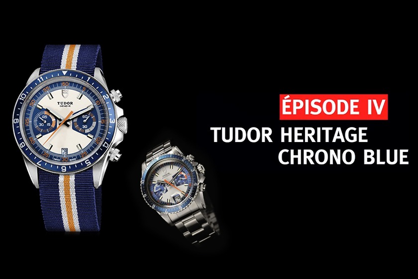 Les Trésors de Tudor – Episode 4 : Tudor Heritage Chrono Blue